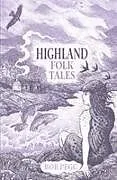 Fester Einband Highland Folk Tales von Bob Pegg