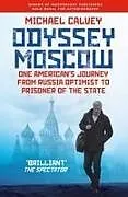 Kartonierter Einband Odyssey Moscow von Michael Calvey