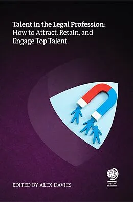 E-Book (epub) Talent in the Legal Profession von Anne Harnetty, Lara Selem, Rebecca Holdredge