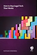 E-Book (epub) How to Buy Legal Technology That Works von Nathan Cemenska