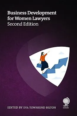 E-Book (epub) Business Development for Women Lawyers, Second Edition von Rachel Brushfield, Claire Rason, Natasha Innocenti