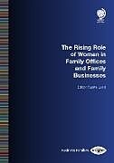 Couverture cartonnée The Rising Role of Women in Family Offices and Family Businesses de 