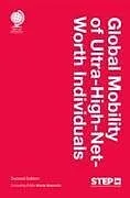 Fester Einband Global Mobility of Ultra-High-Net-Worth Individuals, Second edition von
