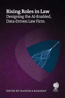 E-Book (epub) Rising Roles in Law von Ken Crutchfield, Olga Mack, Valerie Saintot