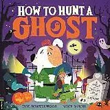Kartonierter Einband How to Hunt a Ghost von Evie Winterwood