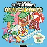 Kartonierter Einband Sticker Rooms: Holiday Cuties von Harry Alexander, Anna Guillet