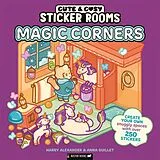 Kartonierter Einband Sticker Rooms: Magic Corners von Harry Alexander, Anna Guillet