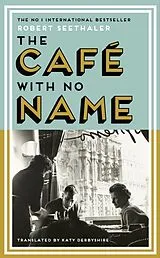Fester Einband The Café with No Name von Robert Seethaler
