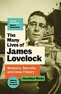 E-Book (epub) The Many Lives of James Lovelock von Jonathan Watts