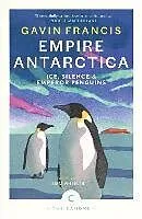 Kartonierter Einband Empire Antarctica von Gavin Francis