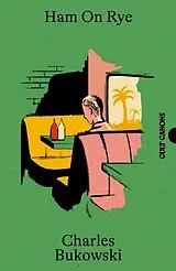 Kartonierter Einband Ham On Rye von Charles Bukowski