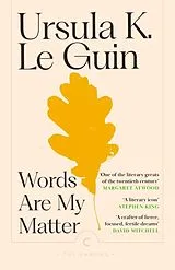 Kartonierter Einband Words Are My Matter von Ursula K. Le Guin