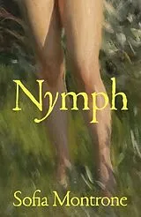 Kartonierter Einband Nymph von Sofia Montrone
