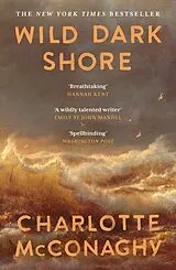 Kartonierter Einband Wild Dark Shore von Charlotte McConaghy