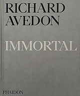 Fester Einband Richard Avedon Immortal von Richard Avedon