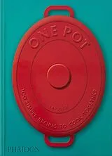Fester Einband One Pot: 100 Simple Recipes to Cook Together (2025) von Amandine Bernardi