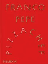 Fester Einband Franco Pepe: Pizza Chef (2025) von Franco Pepe