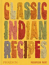 Fester Einband Classic Indian Recipes von Pushpesh Pant