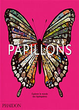 Broschiert Papillons : explorer le monde des lépidoptères von 