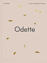 Fester Einband Odette von with forewords by Daniel Boulud and Dominique Crenn Julien Royer
