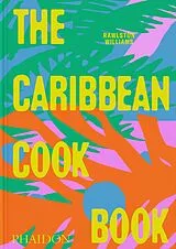 Fester Einband The Caribbean Cookbook von with photographs by Nico Schinco Rawlston Williams