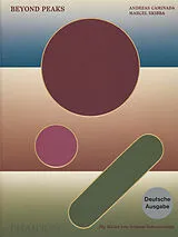 Fester Einband Beyond Peaks - Deutsche Ausgabe von Andreas Caminada, Marcel Skibba, Jorge Vallejo