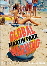 Broschiert Martin Parr : global warning von Martin Parr
