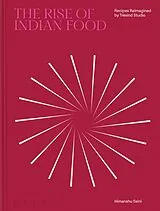 Fester Einband The Rise of Indian Food von Himanshu Saini, Liam Collens