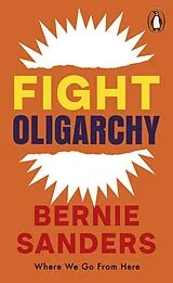 Kartonierter Einband Fight Oligarchy von Bernie Sanders