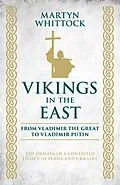 E-Book (epub) Vikings in the East von Martyn Whittock