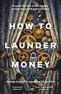 E-Book (epub) How to Launder Money von George Cottrell, Lawrence Burke Files
