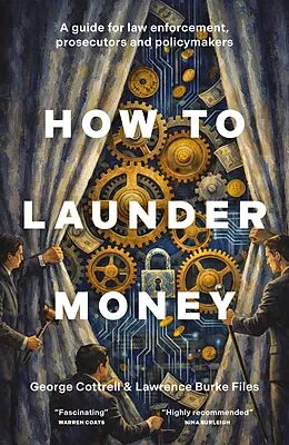 E-Book (epub) How to Launder Money von George Cottrell, Lawrence Burke Files