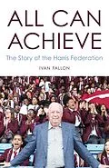 E-Book (epub) All Can Achieve von Ivan Fallon