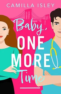 E-Book (epub) Baby, One More Time von Camilla Isley