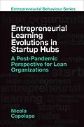 PDF Entrepreneurial Learning Evolutions in Startup Hubs von Nicola Capolupo