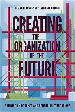 E-Book (pdf) Creating the Organization of the Future von Bernard Jaworski, Virginia Cheung