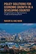 Fester Einband Policy Solutions for Economic Growth in a Developing Country von Nassir Ul Haq Wani