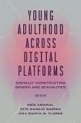 Livre Relié Young Adulthood Across Digital Platforms de 