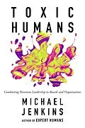 E-Book (pdf) Toxic Humans von Michael Jenkins
