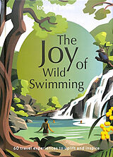 Livre Relié Lonely Planet The Joy of Wild Swimming de 