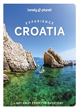 Couverture cartonnée Lonely Planet Experience Croatia de Anja Mutic, Lucie Grace, Isabel Putinja