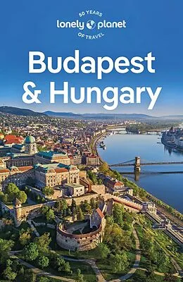 E-Book (epub) Lonely Planet Budapest & Hungary von Kata Fari, Shaun Busuttil, Steve Fallon