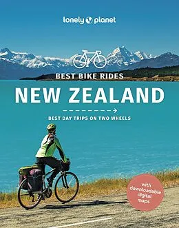E-Book (epub) Travel Guide Best Bike Rides New Zealand von Craig Mclachlan, Brett Atkinson, Rosie Fea