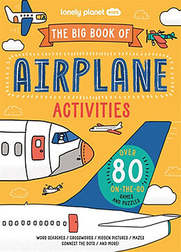 Kartonierter Einband Lonely Planet Kids The Big Book of Plane Activities von Laura Baker, Sophie Foster
