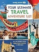 Livre Relié Lonely Planet Kids Your Ultimate Travel Adventure List de 