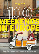 Broché 100 weekends in Europe : short trip inspiration to explore the best of Europe de Lonely Planet