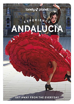 Couverture cartonnée Lonely Planet Experience Andalucia de Lonely Planet, Kaminski Anna, Fiona Flores Watson