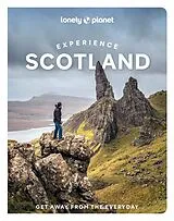 Kartonierter Einband Lonely Planet Experience Scotland von Lonely Planet, Laurie Goodlad, Susanne Arbuckle