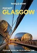 Couverture cartonnée Lonely Planet Pocket Glasgow de Lonely Planet