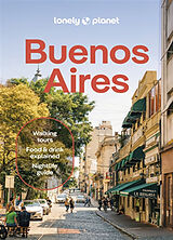 Kartonierter Einband Lonely Planet Buenos Aires von Lonely Planet, Rachel Tolosa Paz, Diego Jemio